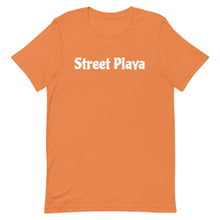 Load image into Gallery viewer, Street Playa Short-Sleeve Unisex T-Shirt White Letters (14 Colors Available)