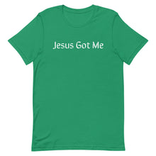 Load image into Gallery viewer, Jesus Got Me Short-Sleeve Unisex T-Shirt (8 Colors Available)