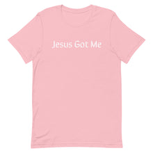 Load image into Gallery viewer, Jesus Got Me Short-Sleeve Unisex T-Shirt (8 Colors Available)