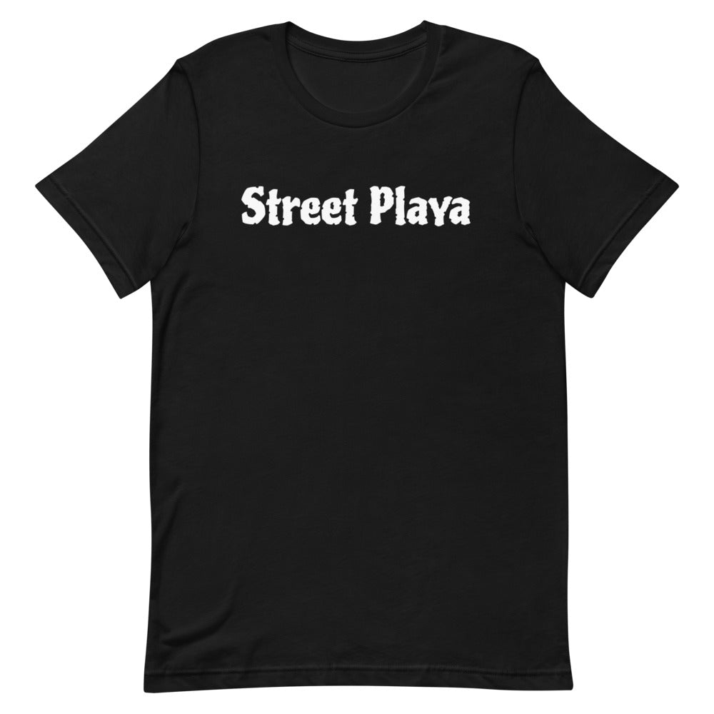 Street Playa Short-Sleeve Unisex T-Shirt White Letters (14 Colors Available)