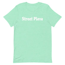 Load image into Gallery viewer, Street Playa Short-Sleeve Unisex T-Shirt White Letters (14 Colors Available)
